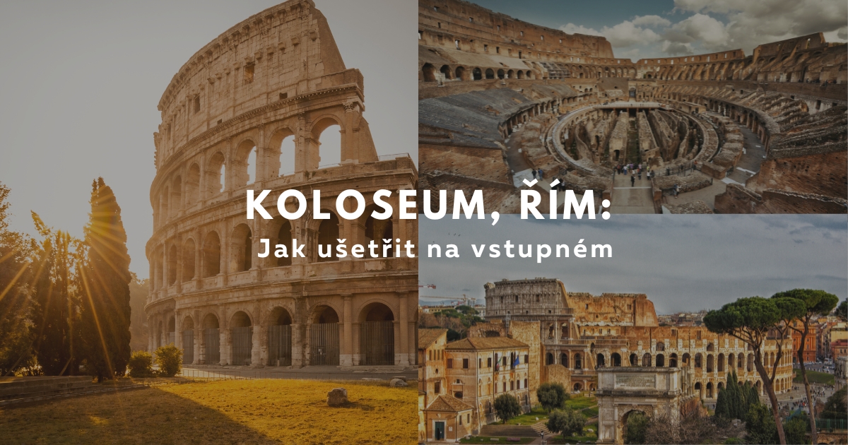 Koloseum, Řím Zajímavosti + kde koupit vstupenky 2025